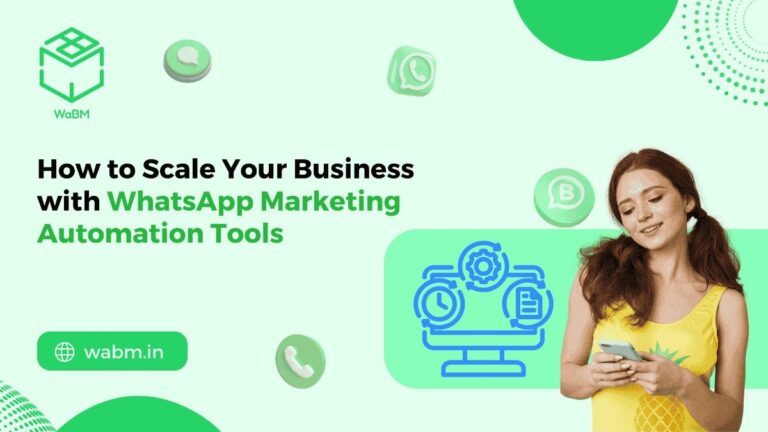 WhatsApp Marketing Automation Tools